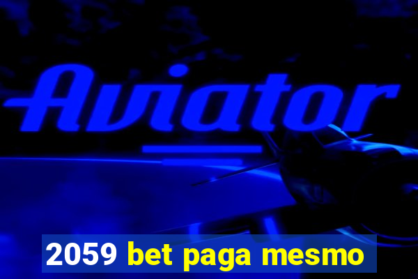 2059 bet paga mesmo